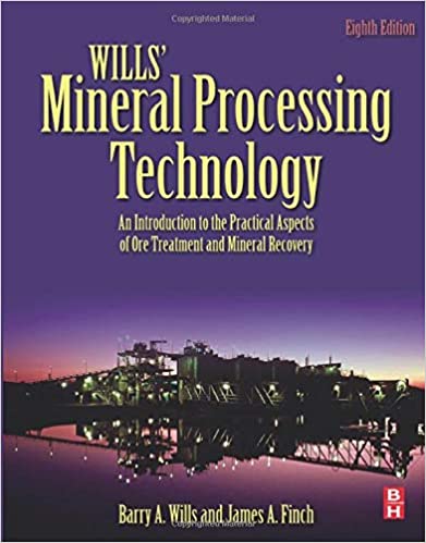  An Introduction to the Practical Aspects of Ore Treatment and Mineral Recovery "