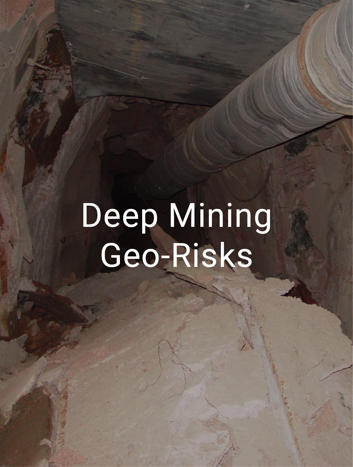 text 'Deep Mining Geo-Risks' over background of downward mineshaft